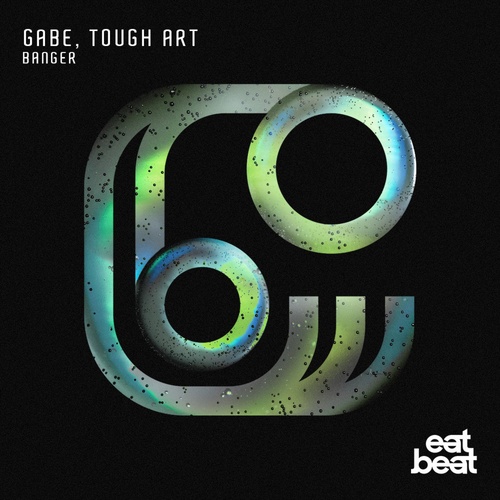 Gabe, Tough Art - Banger [EBR0030]